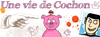 Vie_de_cochon