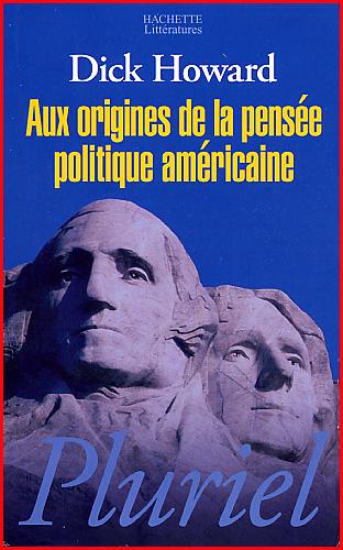 dick-howard-aux-origines-de-la-pensee-politique-americaine.1225789395.jpg