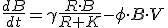 \frac{dB}{dt}=\gamma\frac{R\cdot B}{R+K}-\phi\cdot B\cdot V