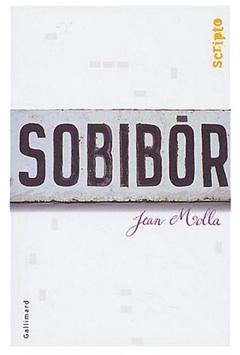 Conseil de lecture: Sobibor de Jean Molla 