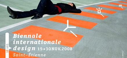 Les dix ans de la biennale du design à Saint-Etienne du 15 au 30 novembre 2008