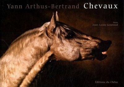 Chevaux, Jean-Louis Gouraud, Yann Arthus-Bertrand