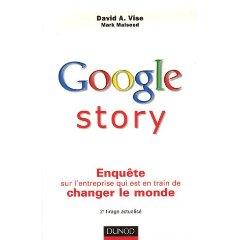 Google Story, enquête l’entreprise train changer monde