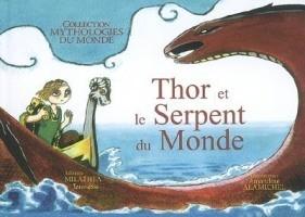 Thor et le Serpent du Monde illustré par Amandine Alamichel