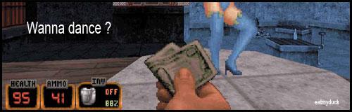 duke nukem, you wanna dance ?
