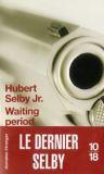 Waiting period - Hubert Selby Jr.