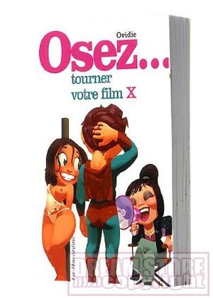 Osez tourner votre propre film porno