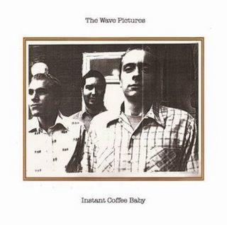 The Wave Pictures - Instant coffee baby (2008)