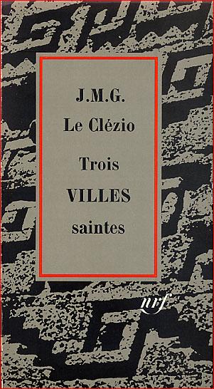 le-clezio-trois-villes-saintes.1230108512.jpg