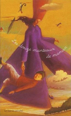 Beau livre pour enfant : Les douze manteaux de maman
