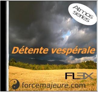 Détente vespérale, relaxation avec sons de la nature Détente vespérale, relaxation avec sons de la nature