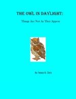 The Owl in Daylight
