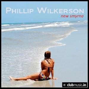 Phillip Wilkerson - New Smyrna (ca198) (2008)