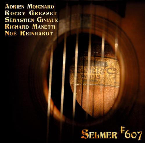 Selmer #607 - 5 jeunes et brillants talents du jazz manouche - 24 jan 09