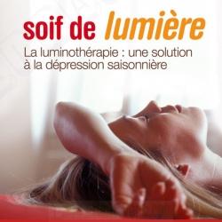 Livre Soif de lumière : La luminothérapie : une solution à la dépression saisonnière
