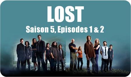 Lost Saison 5, Episodes 1 & 2
