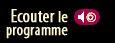 Ecouter le programme