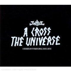 Chronique de disque pour POPnews, A Cross the Universe (CD+DVD), par Justice