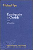 L'antiquaire de Zurich par Michael Pye