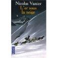 “L’or sous la neige” - Nicolas Vanier