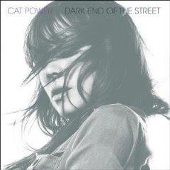 Chronique de disque pour POPnews, Dark End of the Street par Cat Power