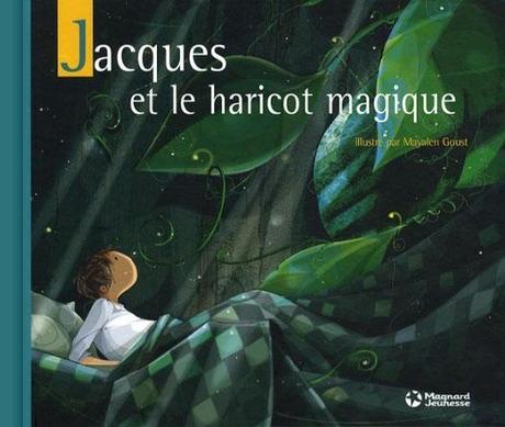 Conte traditionnel : Jacques et le haricot magique - P. Sémidor et M. Goust