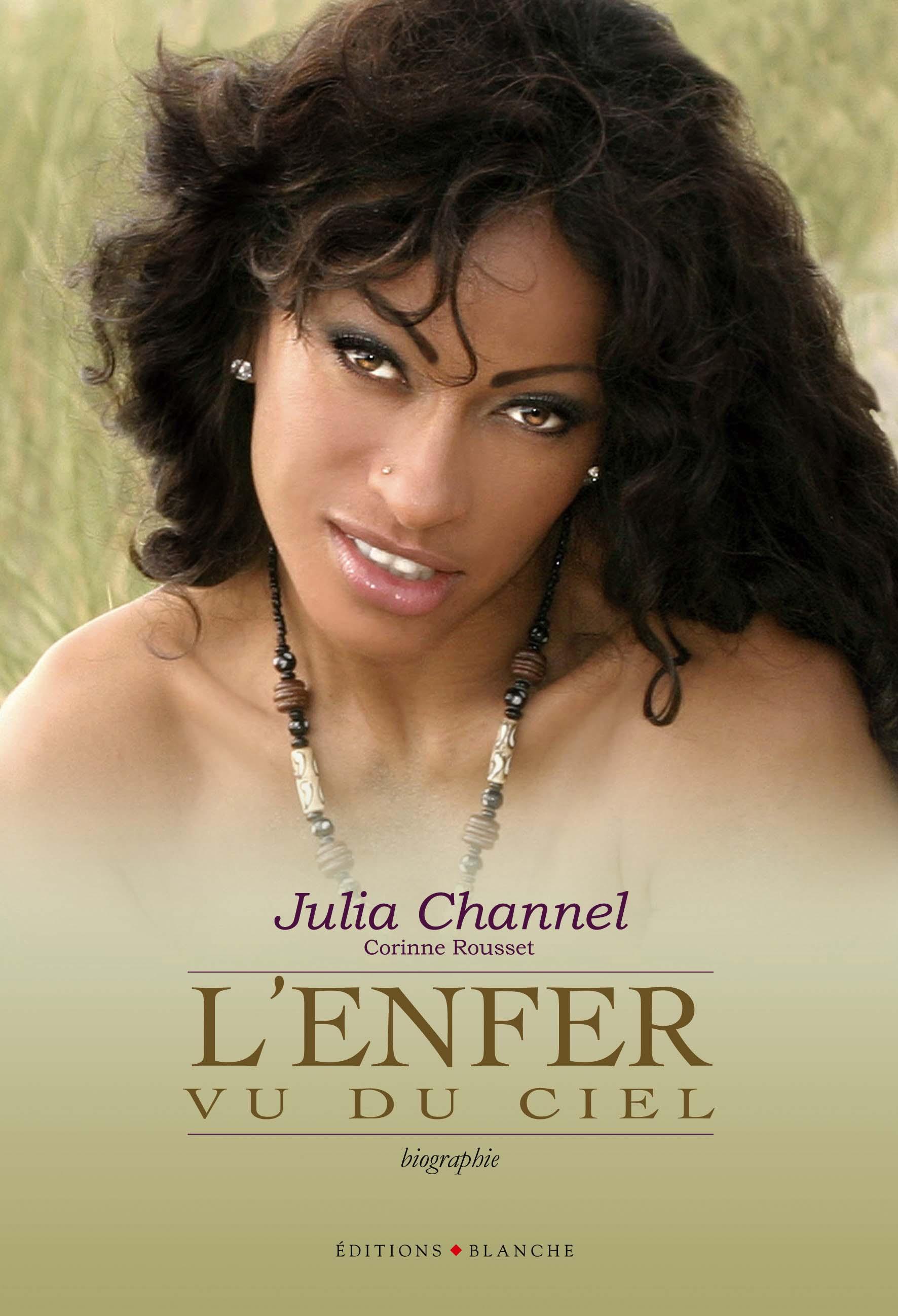 L'enfer vu du ciel de Julia Channel
