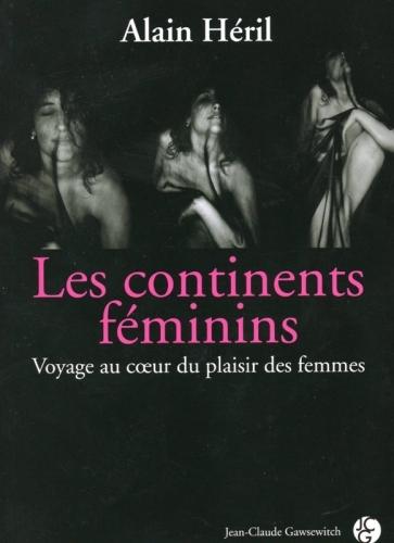 Les continents féminins d'Alain Héril