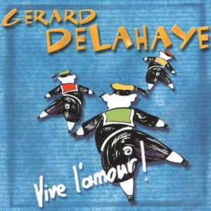 Vive l'amour de Gérard Delahaye