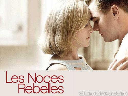 Les Noces Rebelles - Revolutionary Road