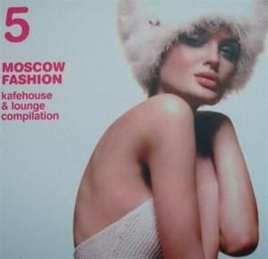 VA - Moscow Fashion Vol.5 (Kafehouse & Lounge Compilation) 