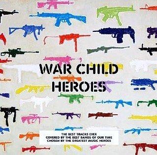 War Child Heroes : album en écoute gratuite