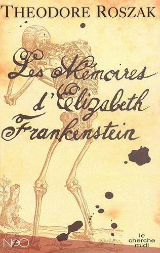 Les mémoires d'Elisabeth Frankenstein...