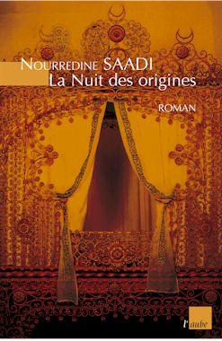La nuit des origines (couverture) / Nourrdine Saadi / L'Aube