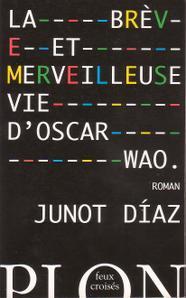 La brève et merveilleuse vie d'Oscar Wao de Junot Diaz