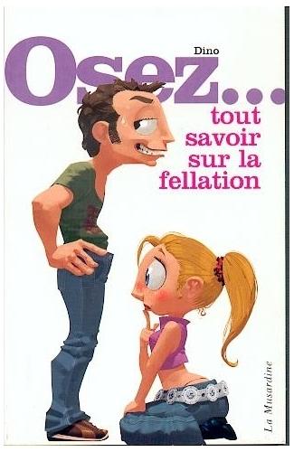 Osez tout savoir sur la fellation