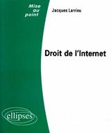 couverture du livre de Jacques Larrieu - Droit de l'Internet