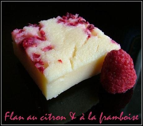 Flan au yaourt, parfum citron & framboises Flan au yaourt, parfum citron & framboises