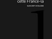 Cette France-là 2007 2008 volume Aimez-là quittez