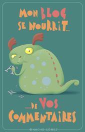 Mon blog se nourrit de vos commentaires
