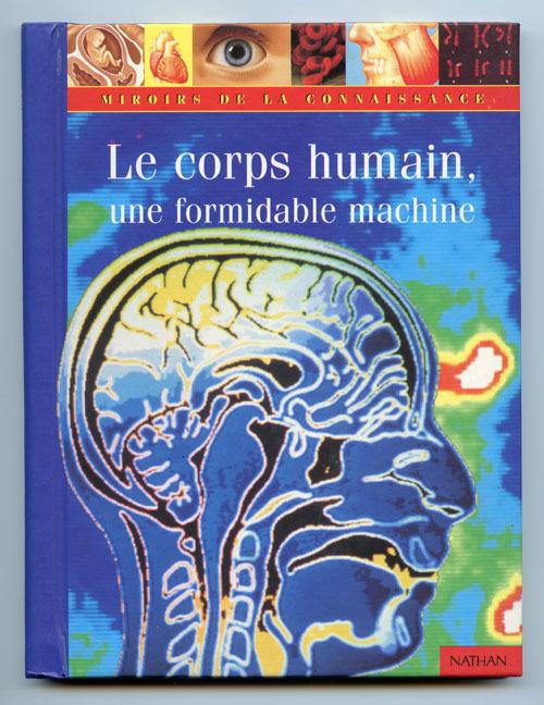 Le corps humain, une formidable machine