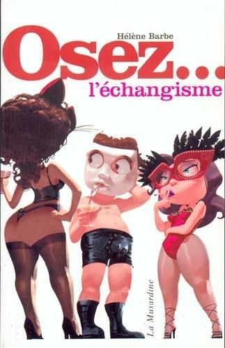 Osez l'échangisme