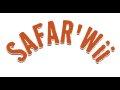 Safar'Wii annoncé