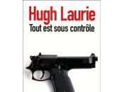 Tout sous contrôle house alias Hugh Laurie