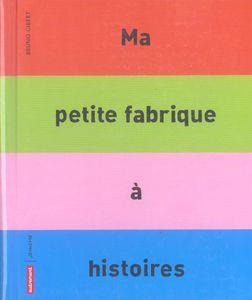 mapetitefabrique_histoires