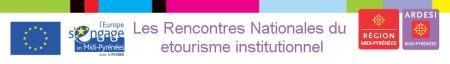 Intervenez sur le prochain programme des Rencontres Nationales du etourisme institutionnel Intervenez sur le prochain programme des Rencontres Nationales du etourisme institutionnel
