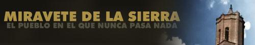 Miravette sierra village passe jamais rien