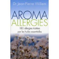 Aroma allergies : 180 allergies traitées par les huiles essentielles