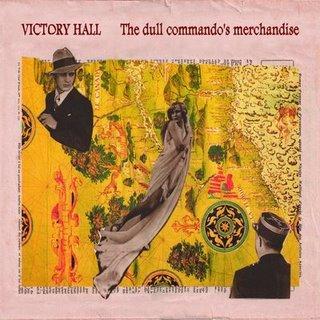 Chronique de disque pour POPnews, The Dull Commando's Merchandise par Victory Hall