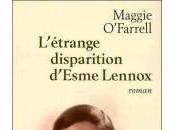 J'ai lu... L'étrange disparition d'Esme Lennox (Maggie O'Farrell)